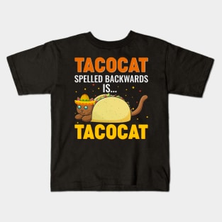 Taco cat spelled back word is taco cat Kids T-Shirt